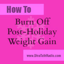 burn off post-holiday weight gain