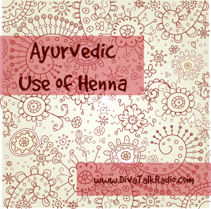 ayurvedic use of henna