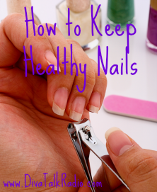How to Keep Healthy Nails