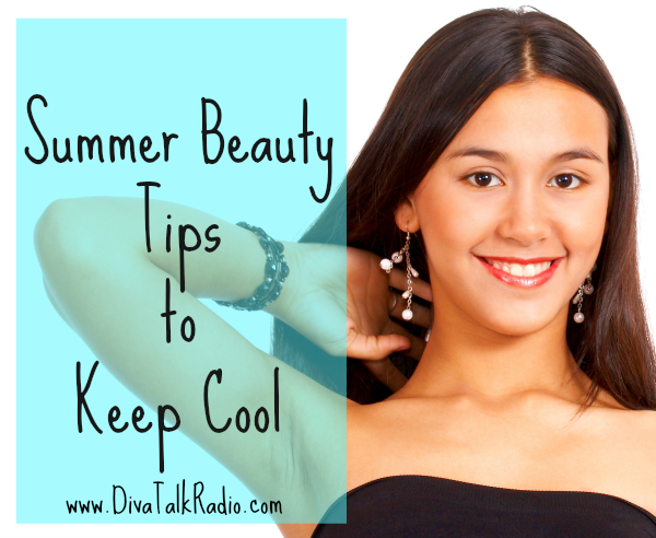 summer beauty tips-keep cool